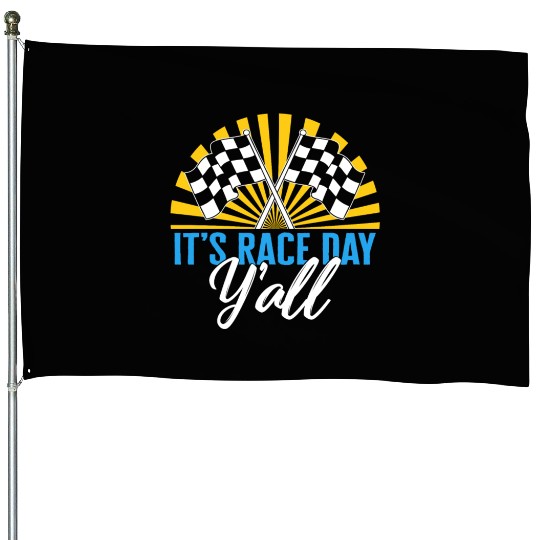 It's Race Day Y'all House Flags, Race Day Checkered