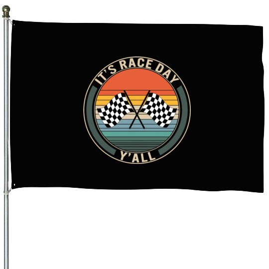 It's Race Day Y'all House Flags, Race Day Checkered