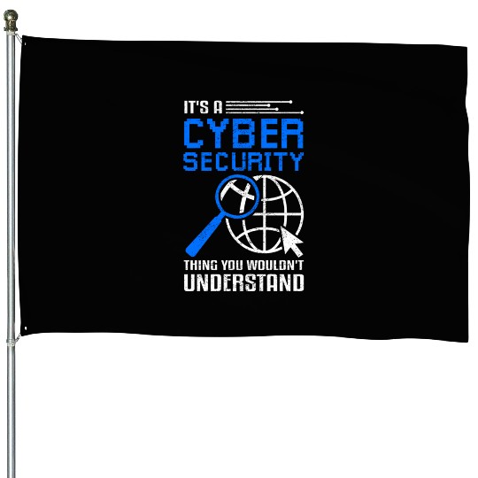 Cyber Security Funny Ethical Hacker House Flags