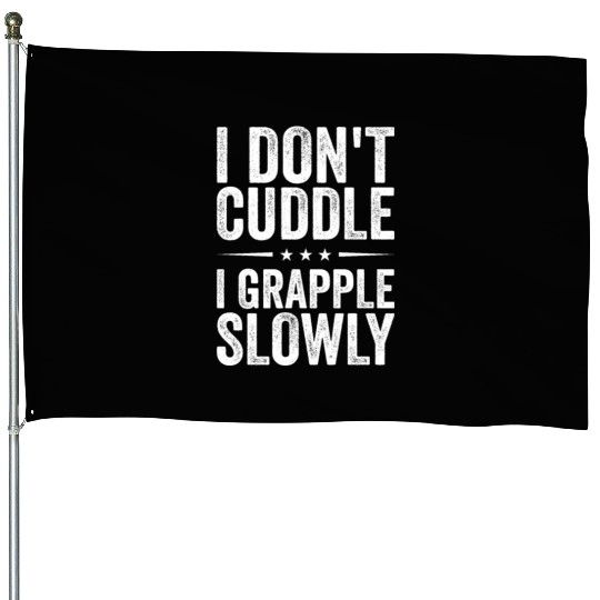 Brazilian Jiu Jitsu Sarcastic Quote MMA BJJ House Flags
