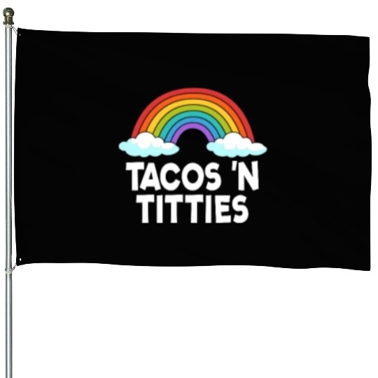 Tacos N Titties Rainbow Lesbian Funny LGBT House Flags