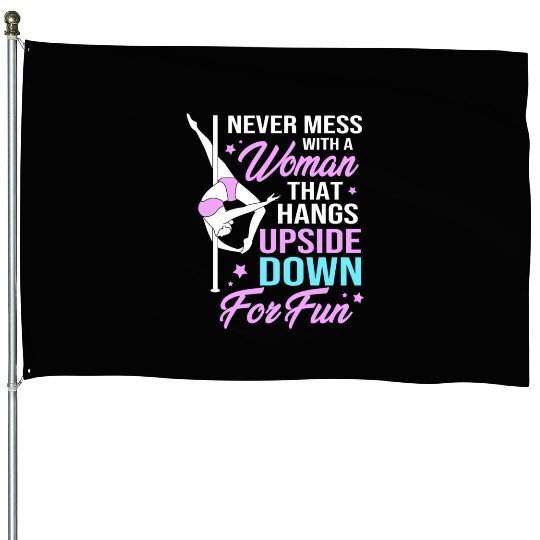 Pole Fitness Humor Funny Pole Dancer House Flags