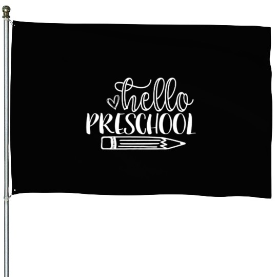 Back to School Hello Preschool Student Teacher House Flags