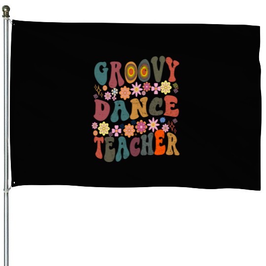 Groovy dance Teacher retro Back To School House Flags
