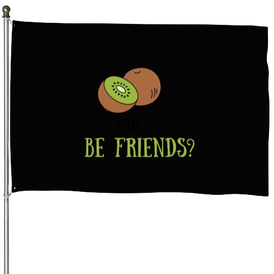 Kiwi be friends? House Flags