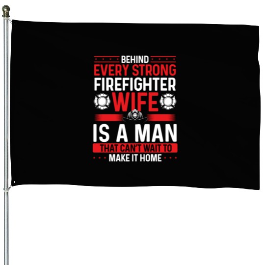 Firefighter Wife Marriage Night Shift Firemen House Flags