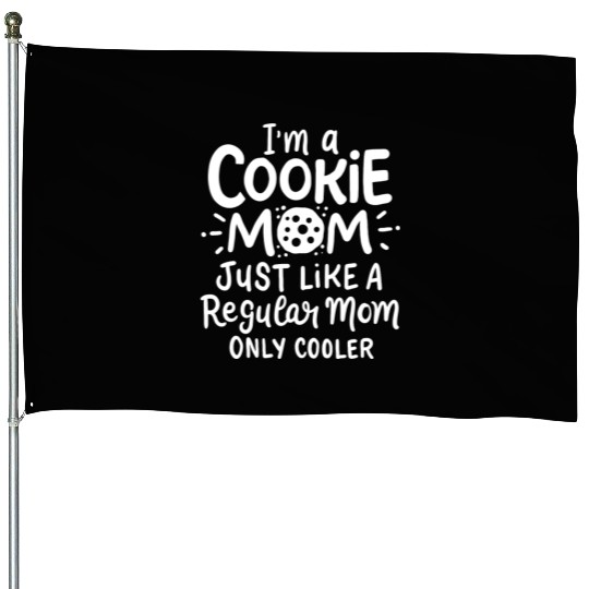 Cookie Mom Regular Mom Only Cooler Mother's Day House Flags