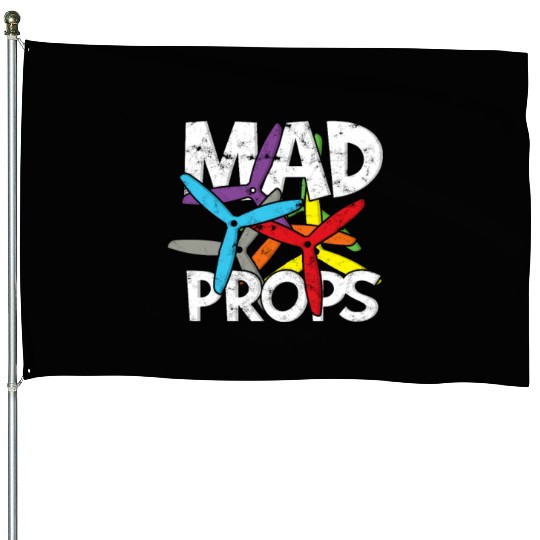 Mad Props - drone House Flags