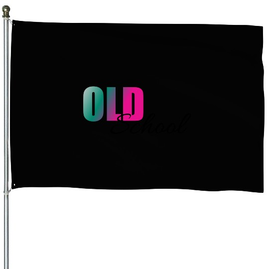 Old school House Flags