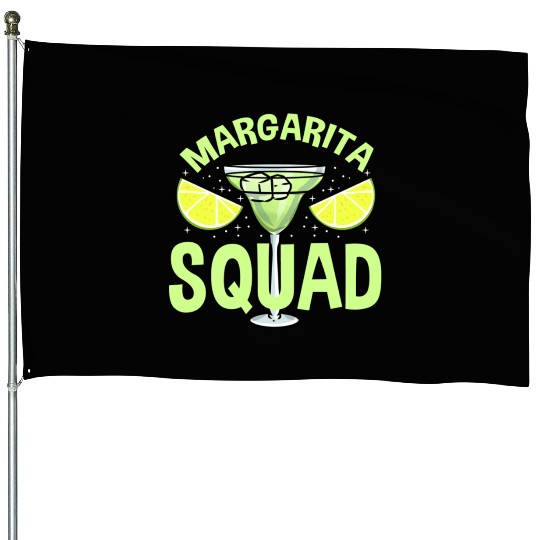 Margarita Squad For Margarita Lover House Flags