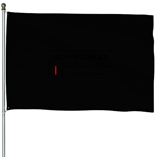 Iron Worker Trades Ironworkers House Flags
