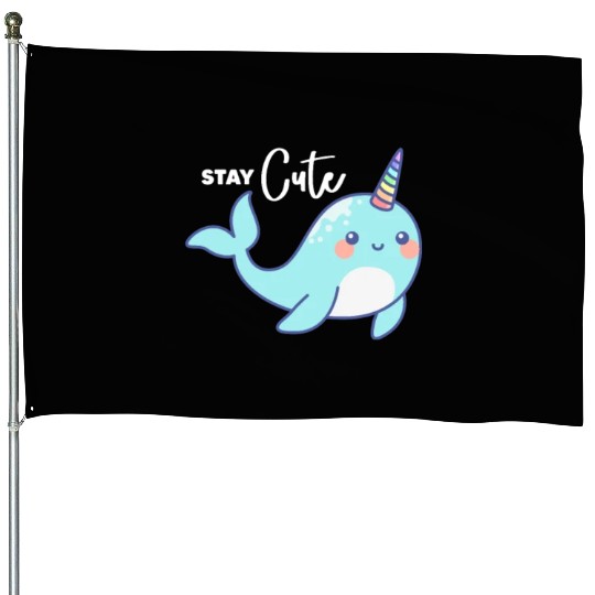 Stay Cute, Narwhal House Flags