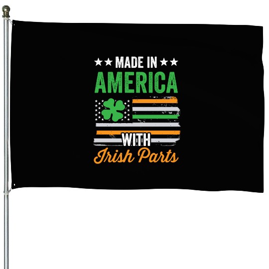Made In America With Irish Parts Ireland Gaelic House Flags