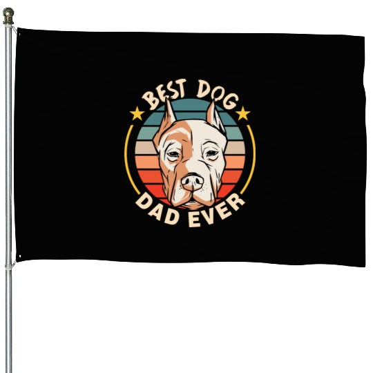Best Dog Dad Ever Daddy Father Father's Day House Flags