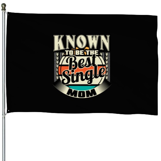 Single Mom Mom Son Gift Idea House Flags