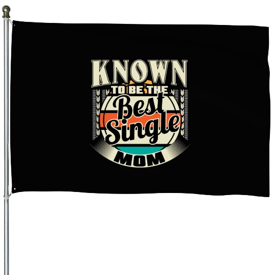 Single Mom Mom Son Gift Idea House Flags