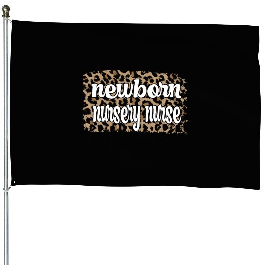 Newborn Nursery Nursing Best Newborn Nursery Nurse House Flags