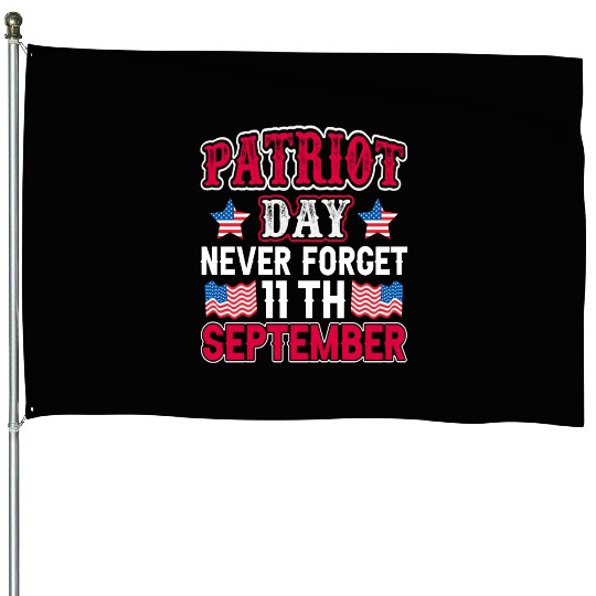 9/11 Patriot Day USA, Patriot Day, Never Forget House Flags