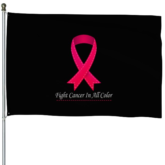 Cancer Sucks In Every Color Fighter Fight Support House Flags