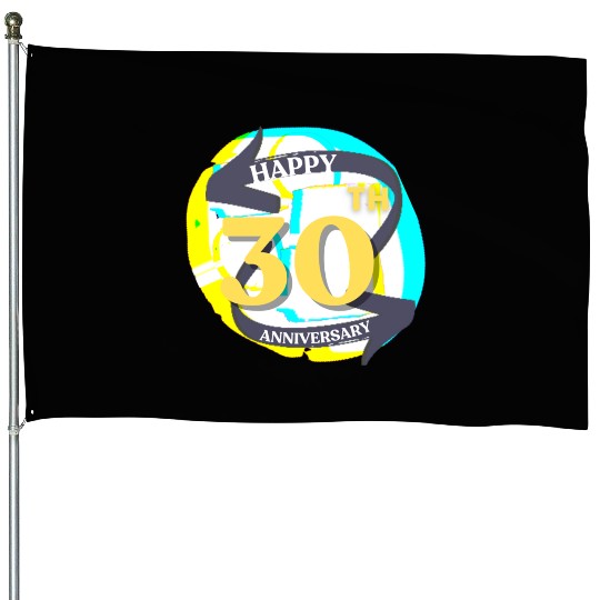 ANNIVERSARY 30 House Flags