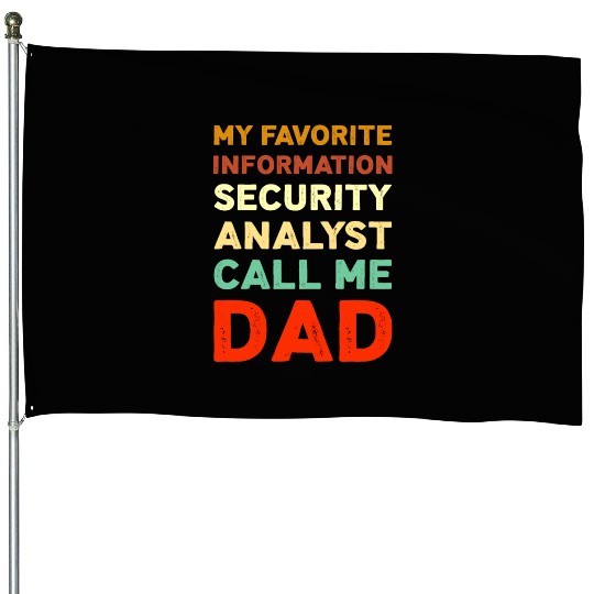 My Favorite Information Security Analyst House Flags