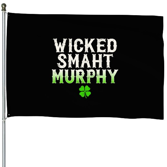 Wicked Smaht Murphy Clan Boston Irish Slang House Flags