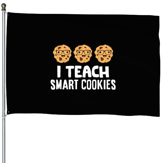 Funny Science Teacher Lover I Teach Smart Cookies House Flags