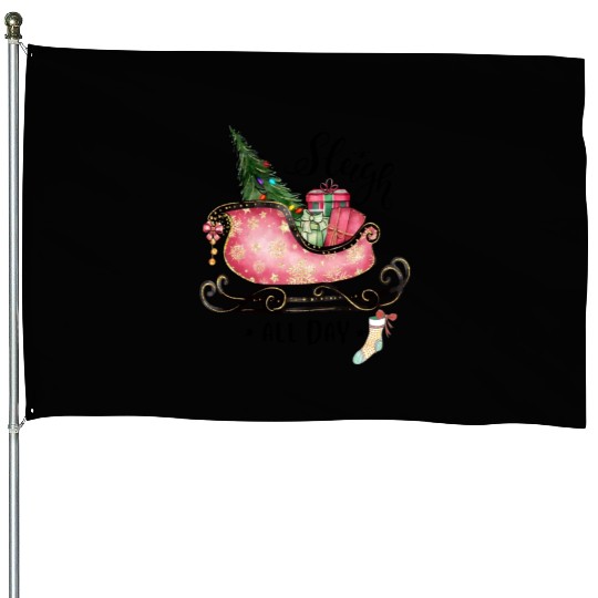 Sleigh All Day House Flags