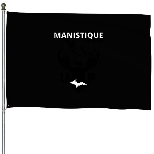 Manistique Michigan Upper Peninsula House Flags