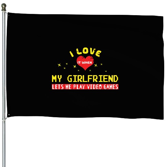 I Love When My Girlfriend Play Video Game Gaming House Flags