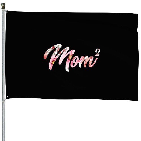 Mom Squared Floral Design Cute Mothers Day House Flags