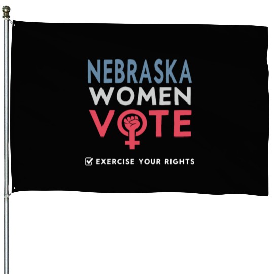 Nebraska Women Vote Voter 2022 Election Feminist House Flags