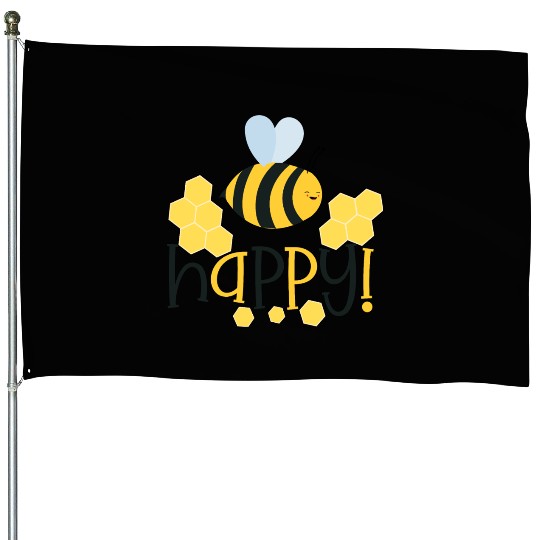 Bee Happy Honey bees House Flags