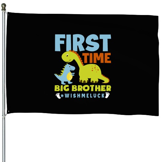 First Time Brother Child Son Offspring House Flags