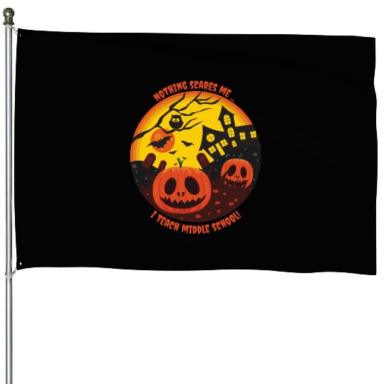 Nothing Scares Me Halloween House Flags
