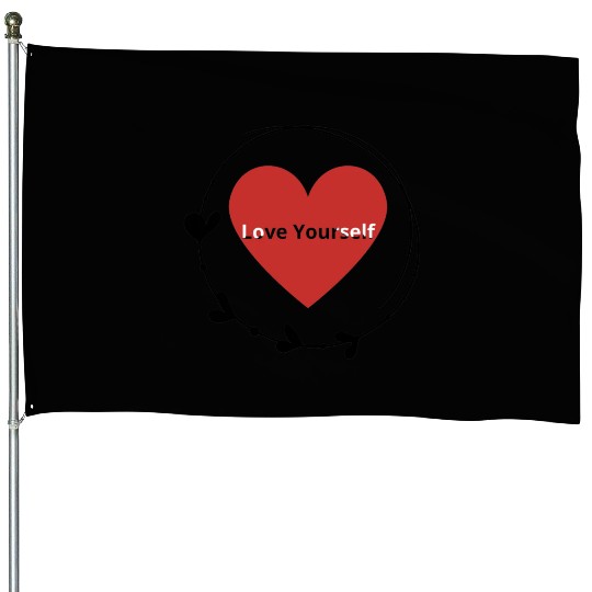 Embrace Self-Love House Flags