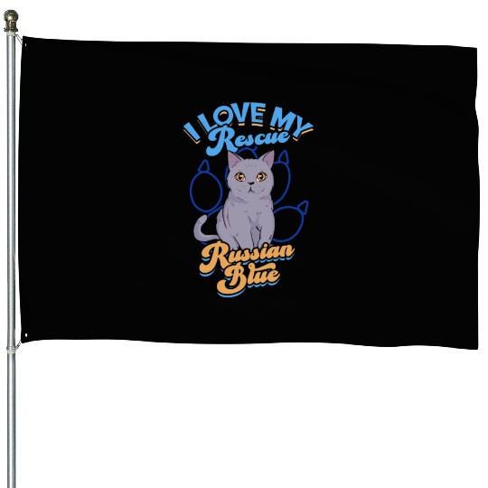 I love my rescue Russian Blue - furry House Flags