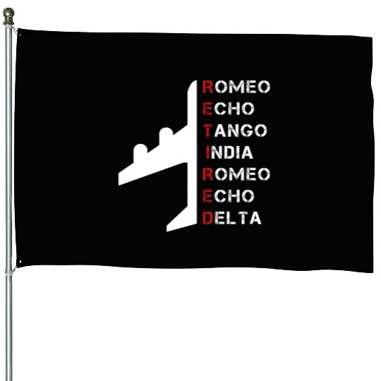 Romeo Echo Tango India Romeo Echo Delta House Flags