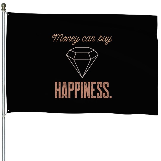 Jewelry Bling Money Can Buy Happiness Funny Diamon House Flags