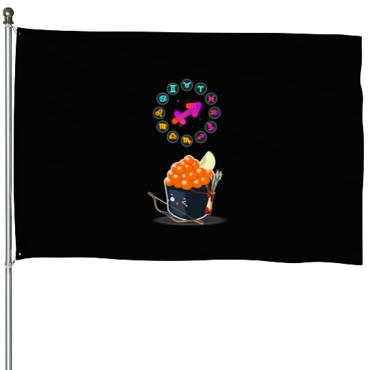 Japanese Sushi Funny Sagittarius Zodiac Sushi Pun House Flags