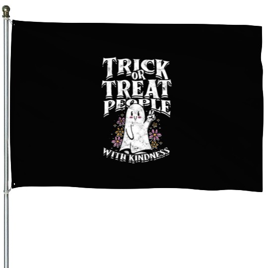 Trick or treat people with kindness - cute ghost House Flags