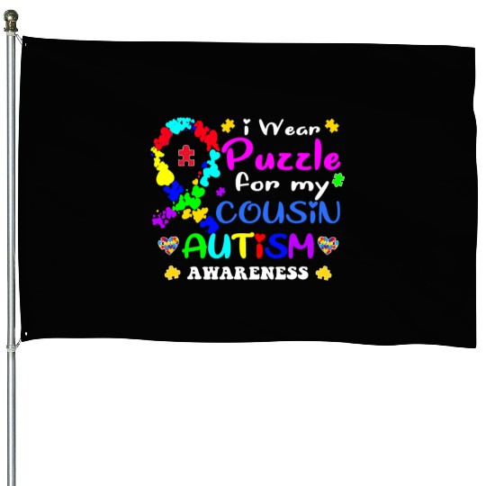 I wear a Puzzle for my Cousin Autism Awareness T S House Flags