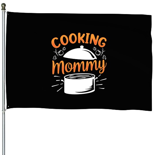 Cooking Mommy Cook Mother Mom House Flags