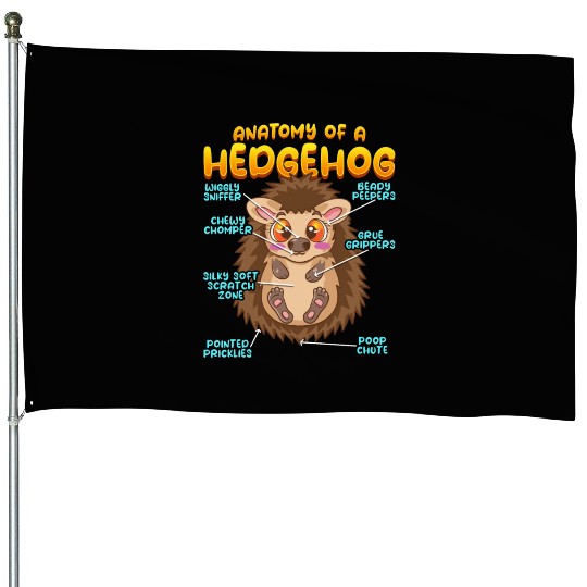 Anatomy Of A Funny Hedgehog House Flags