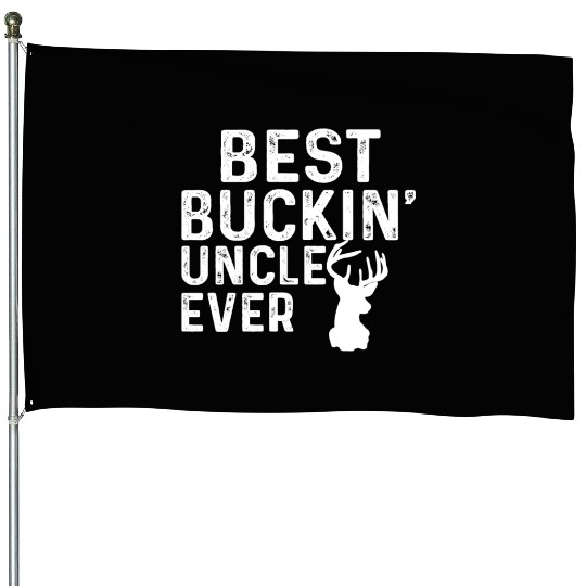 Best Buckin' Uncle Ever Deer Hunters House Flags