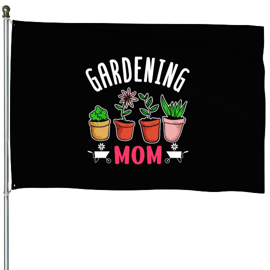 Gardening Mom Gardener Garden Mother House Flags