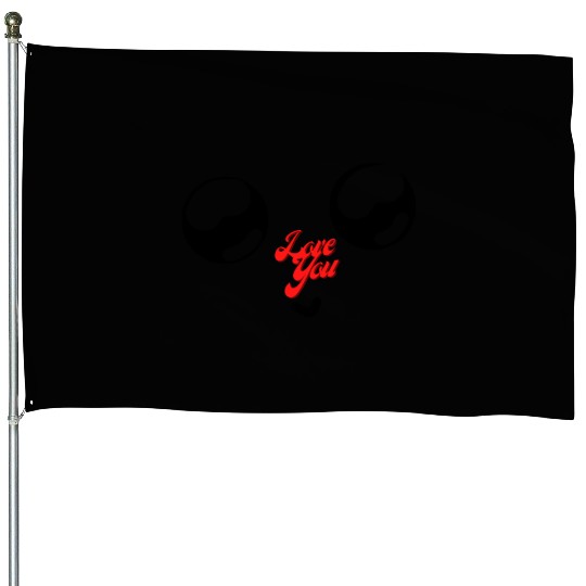 I love you... House Flags
