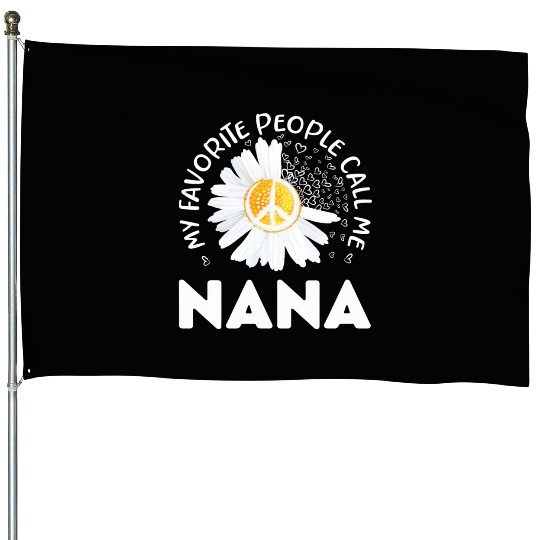 My Favorite People Call Me Nana Floral Grandma Mot House Flags