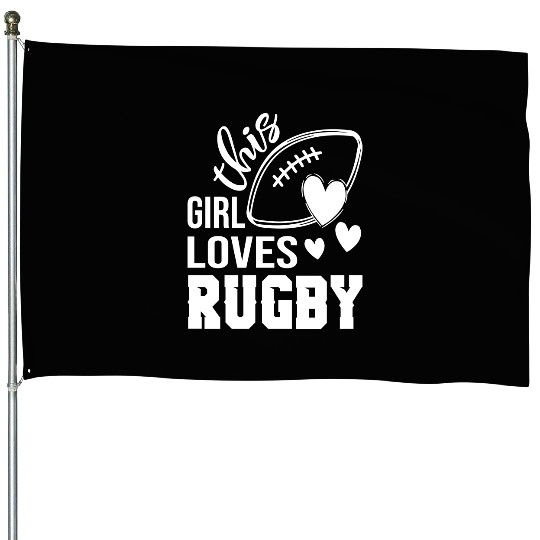 This Girl Loves Rugby House Flags