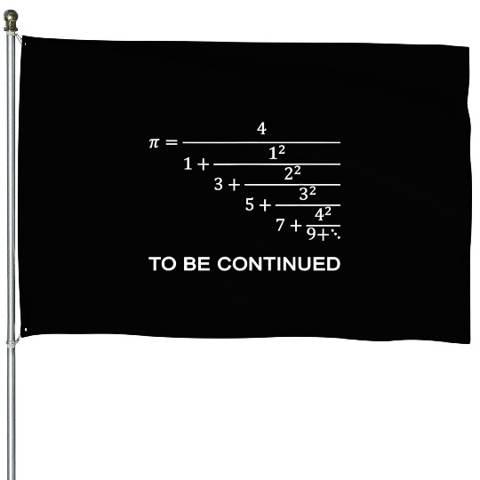 Pi continued fraction Engineer Math Teacher Geek T House Flags